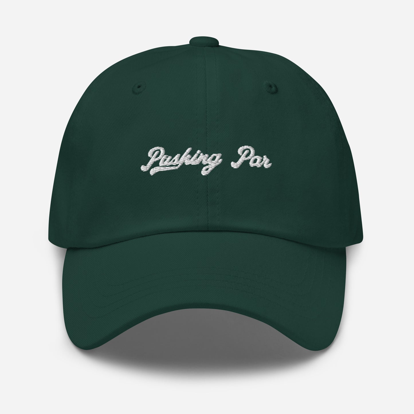 Pushing Par Dad Hat Spruce Green