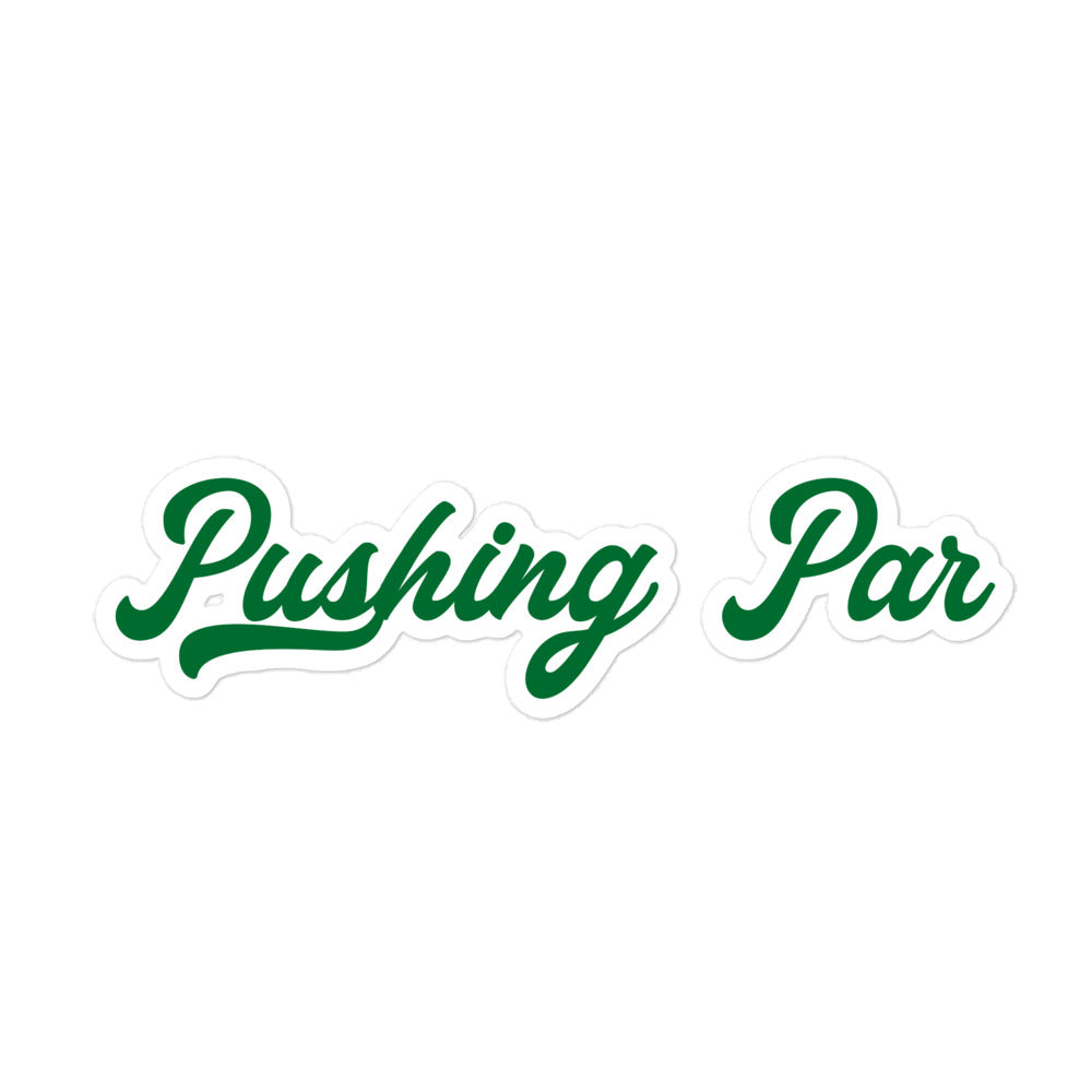 Pushing Par Sticker